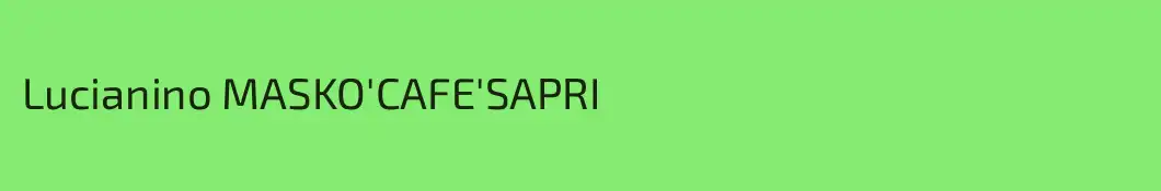 Lucianino MASKO'CAFE'SAPRI